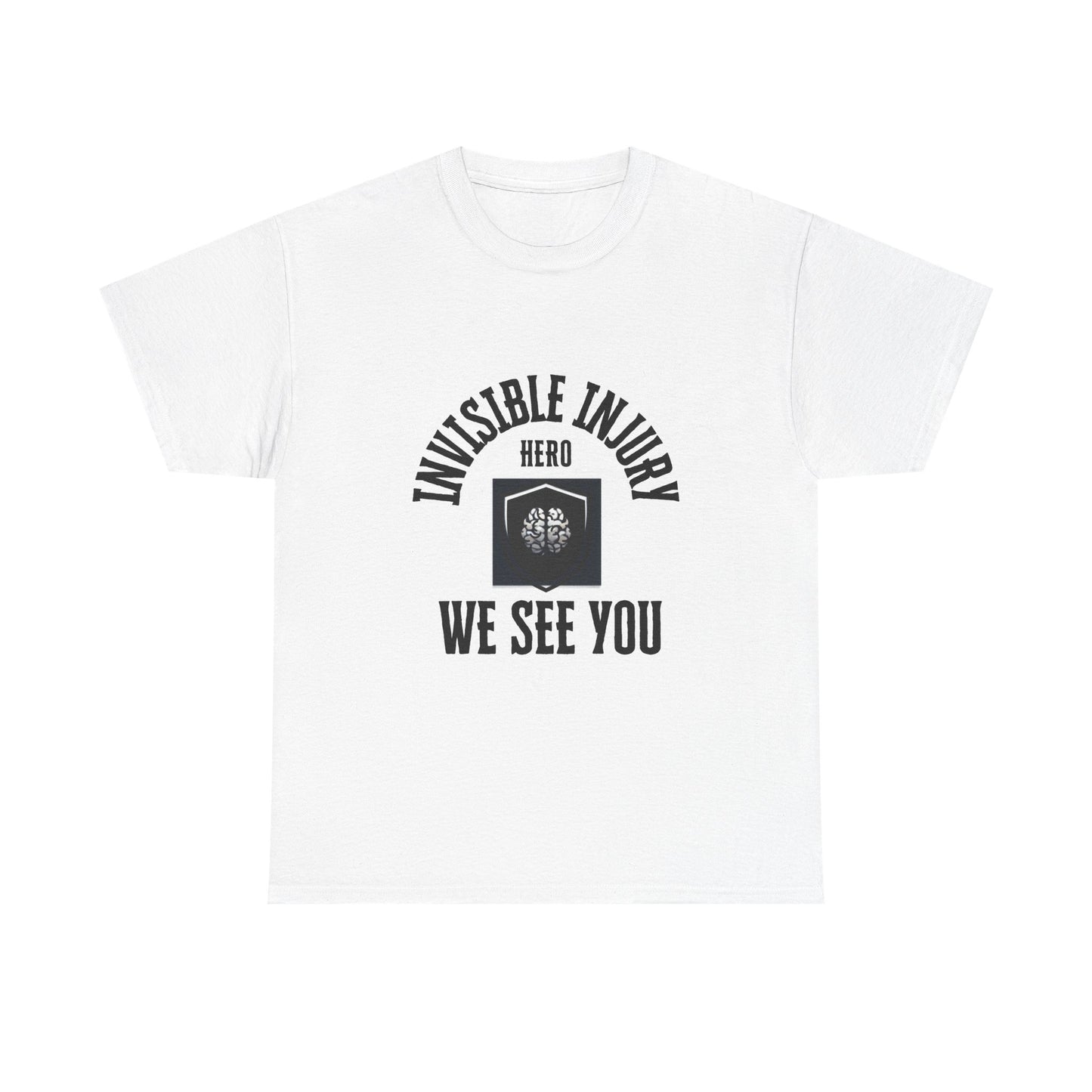 Invisible Injury Hero Tee "We See You" Unisex Tee