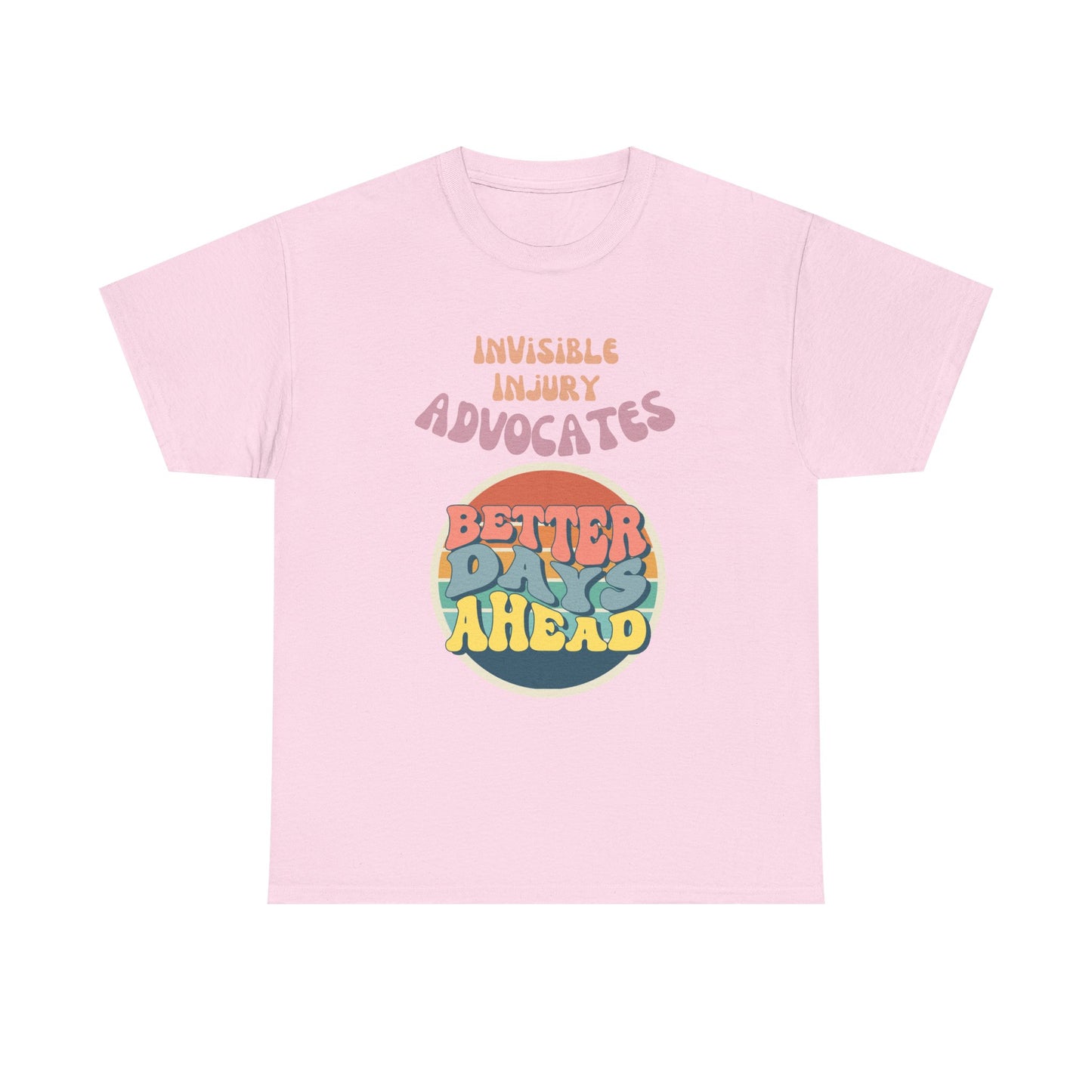 Inspirational Unisex Tee - "Better Days Ahead"