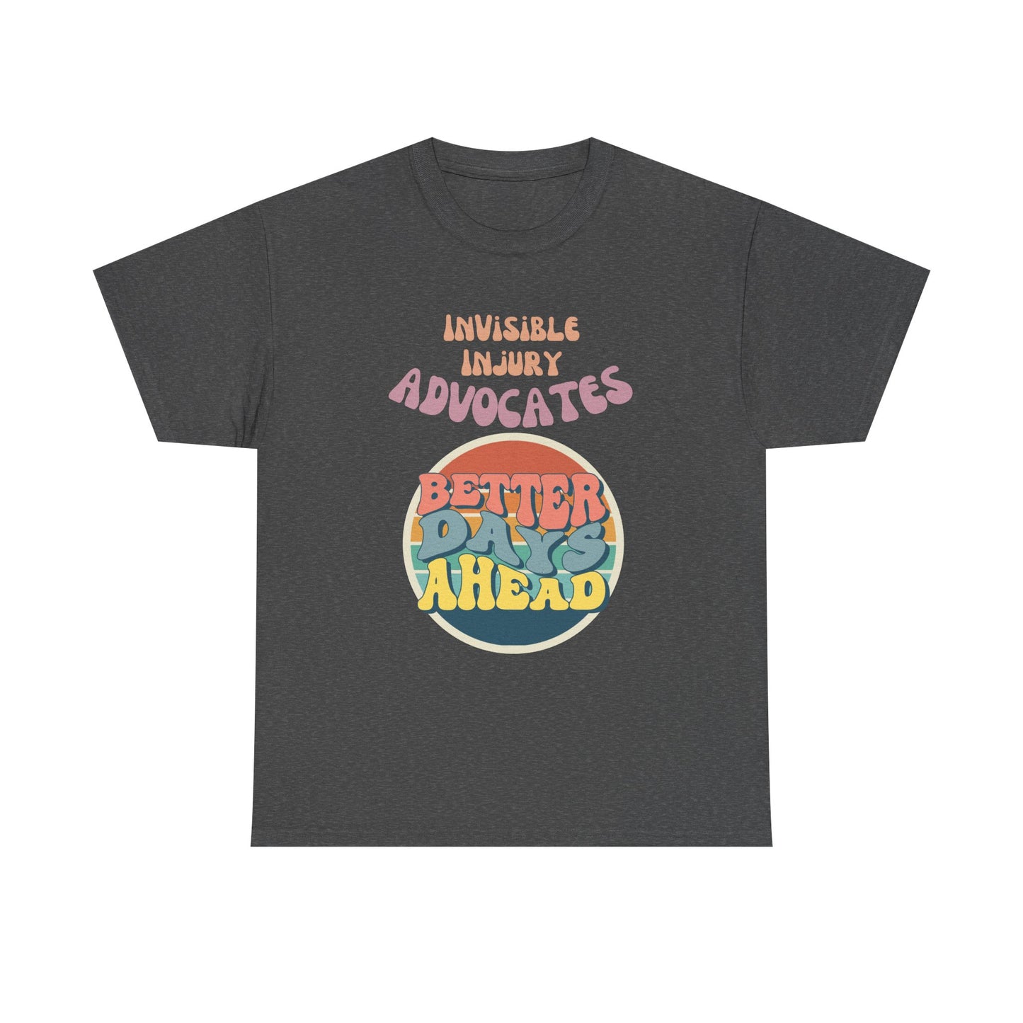 Inspirational Unisex Tee - "Better Days Ahead"