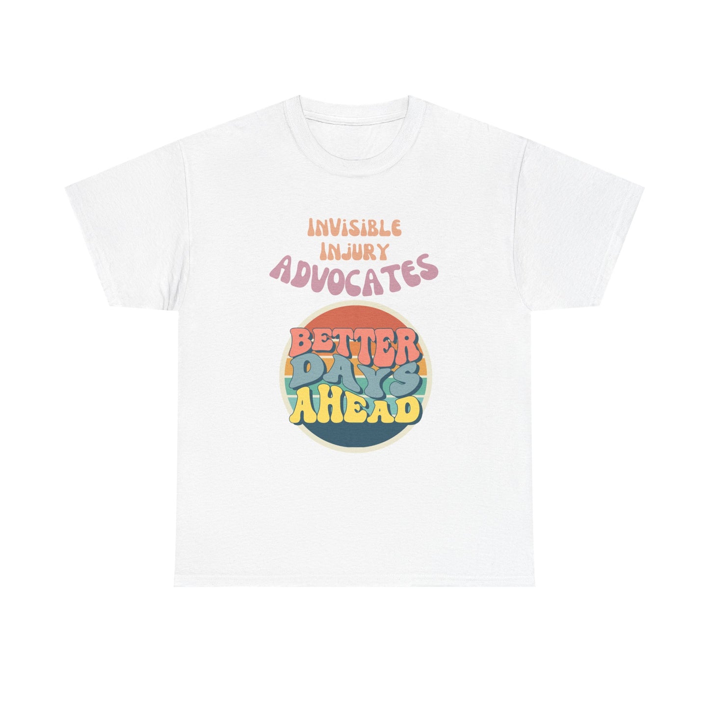 Inspirational Unisex Tee - "Better Days Ahead"