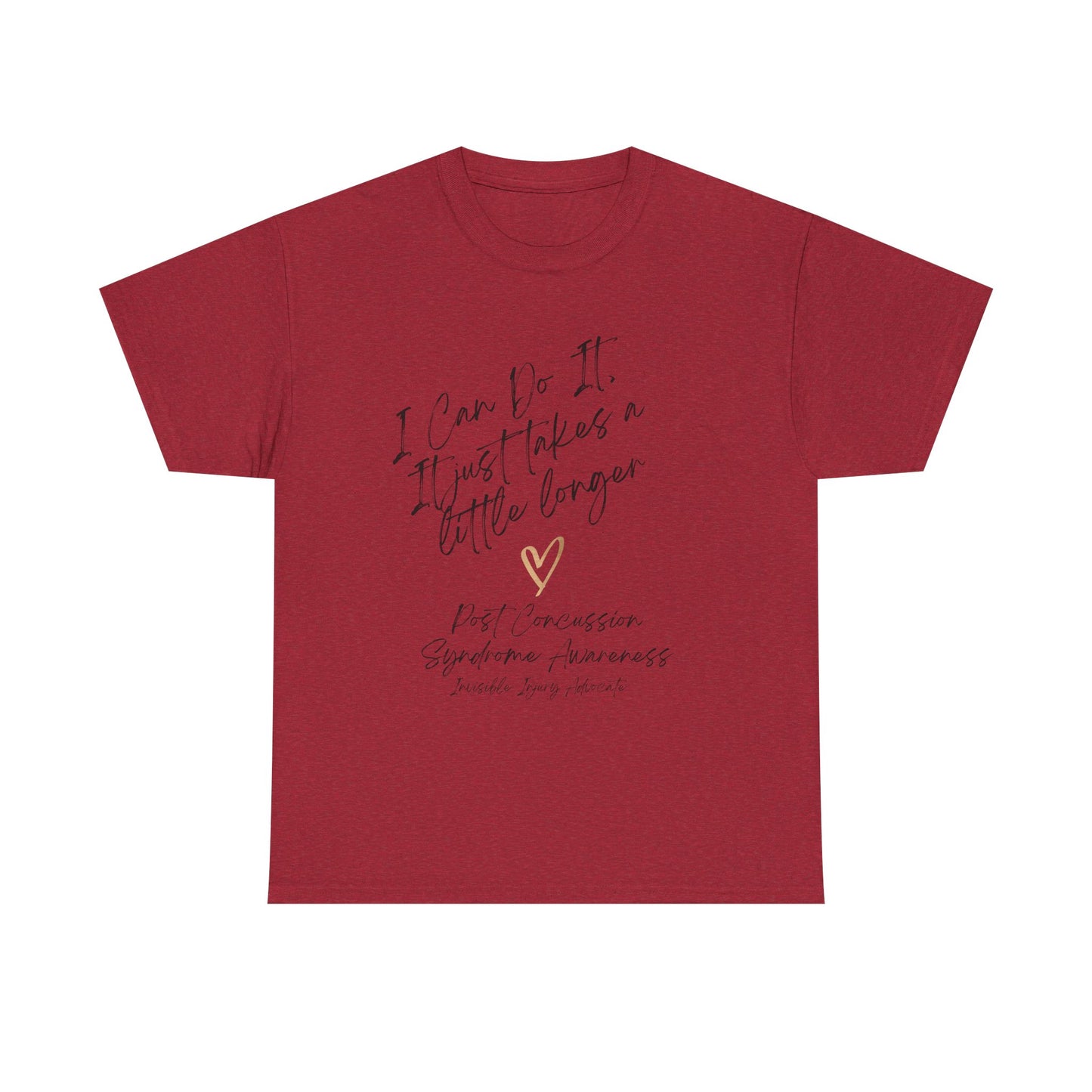 I Can Do It, It Just Takes a Little Longer Unisex Comfort Tee Shirt
