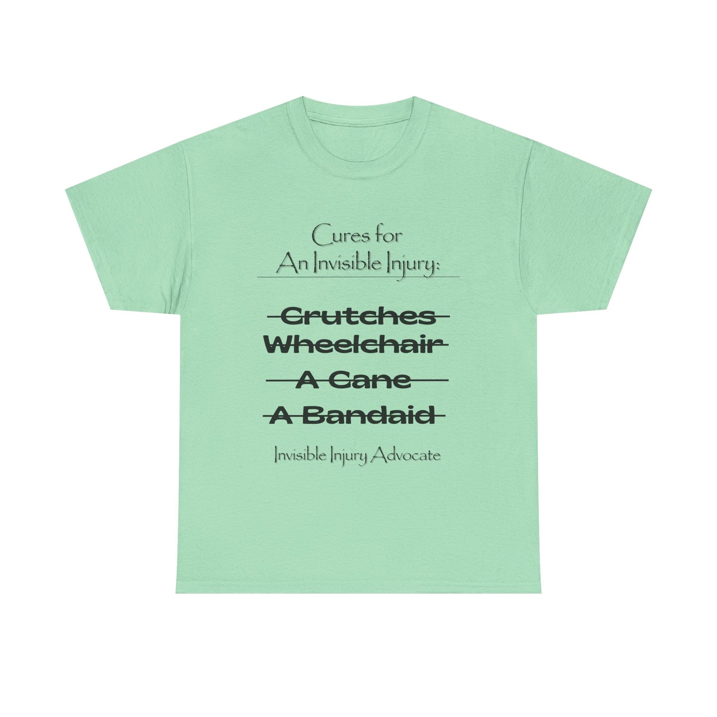 Cures for An Invisible Injury Tee Shirt