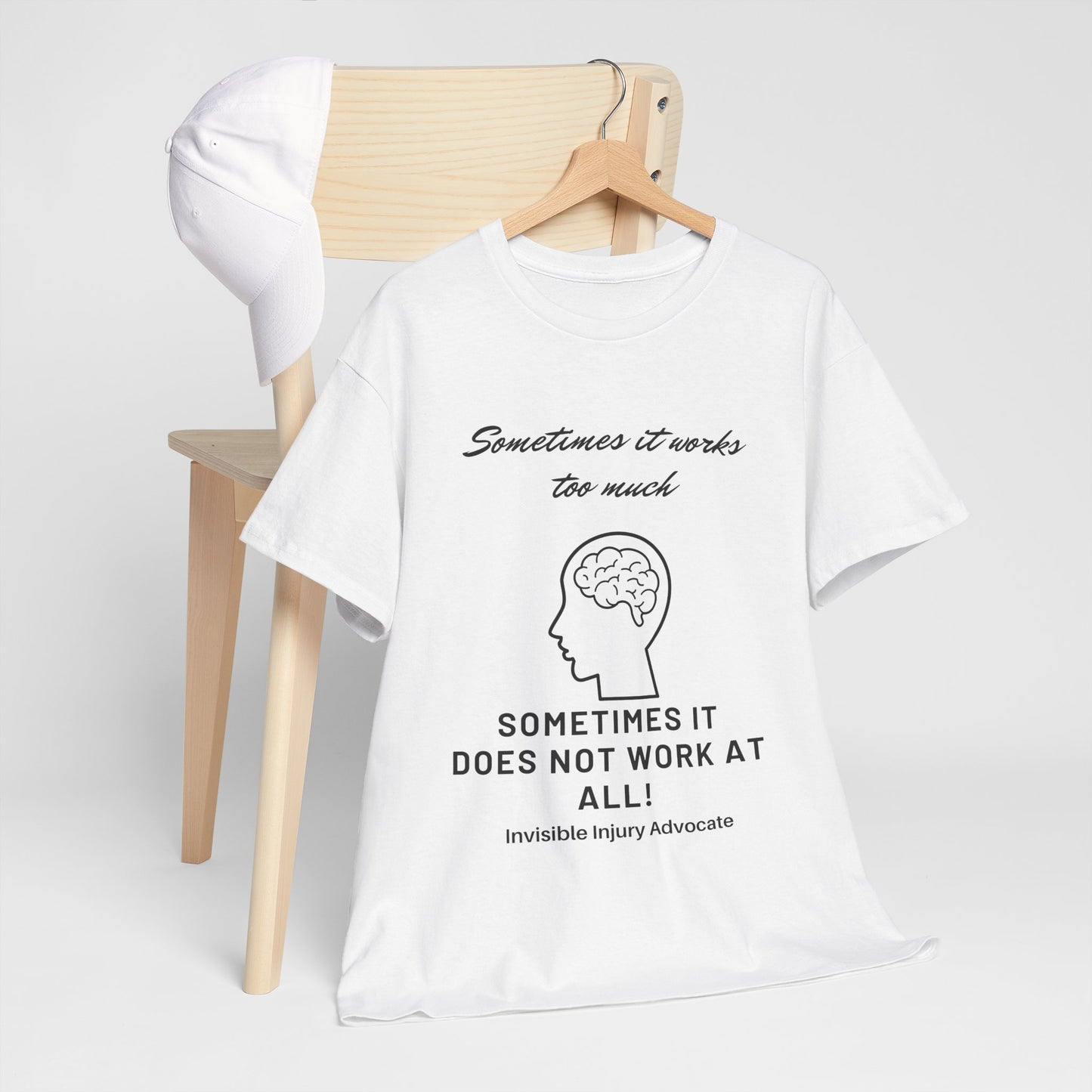Sometimes It Works TOO Much Comfort Unisex Tee
