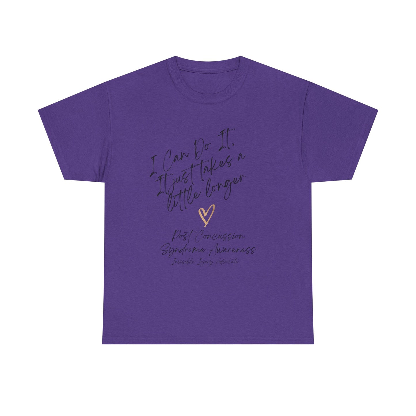 I Can Do It, It Just Takes a Little Longer Unisex Comfort Tee Shirt
