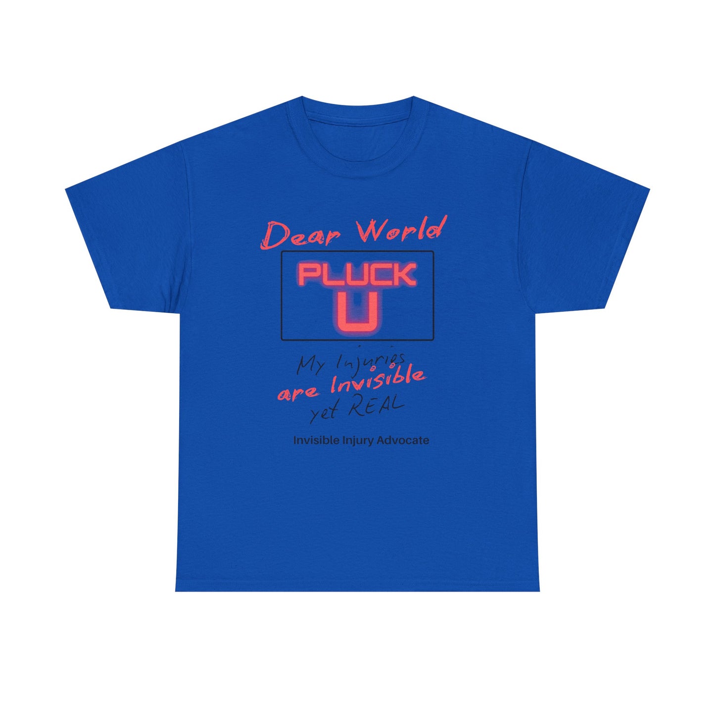 Dear World Pluck You Unisex Comfort Tee