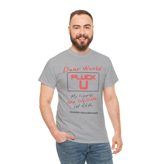 Dear World Pluck You Unisex Comfort Tee