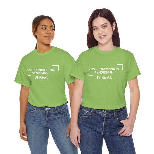 "Post Concussion Syndrome Is Real" T-Shirt