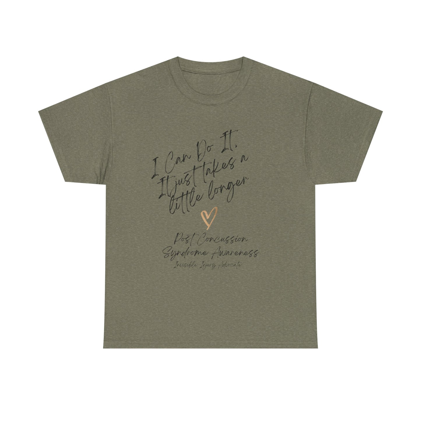 I Can Do It, It Just Takes a Little Longer Unisex Comfort Tee Shirt