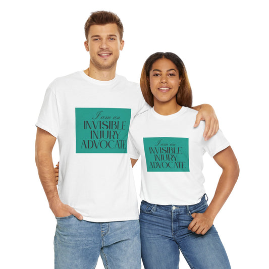 "I Am an Invisible Injury Advocate" T-Shirt No 51